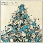 Gumbo II-Pretty Ugly - Vinile LP di Brenk Sinatra
