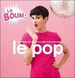 Le pop. La boum!