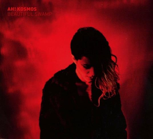 Beautiful Swamp - CD Audio di Ah! Kosmos