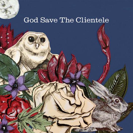 God Save the Clientele - CD Audio di Clientele