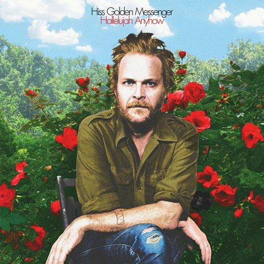 Hallelujah Anyhow - CD Audio di Hiss Golden Messenger