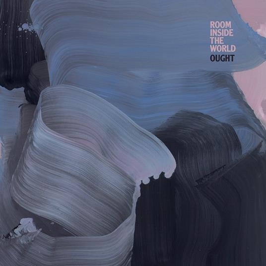 Room Inside the World - CD Audio di Ought