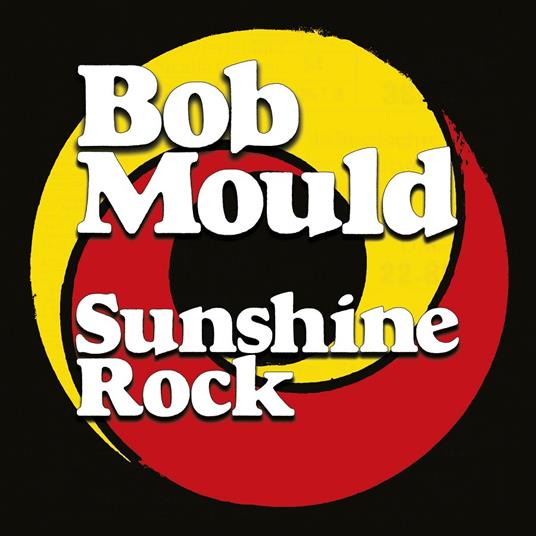 Sunshine Rock - CD Audio di Bob Mould