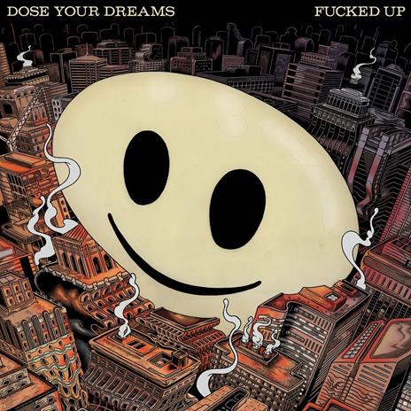 Dose Your Dreams - CD Audio di Fucked Up