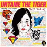 Untame The Tiger (Neon Pink Vinyl)