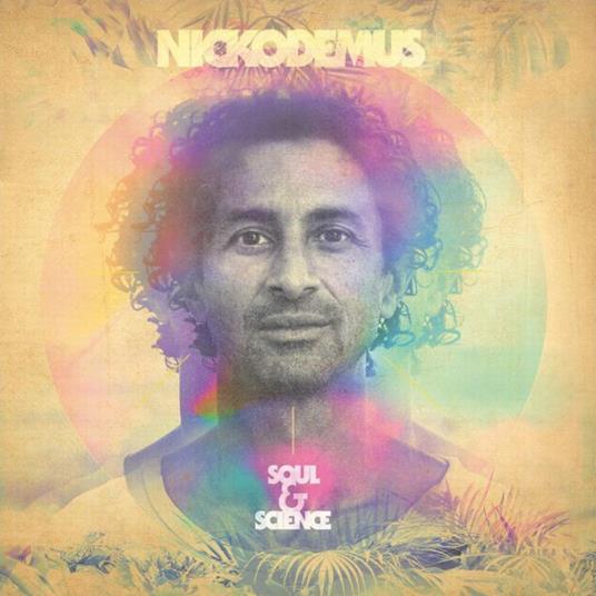 Soul & Science - Vinile LP di Nickodemus