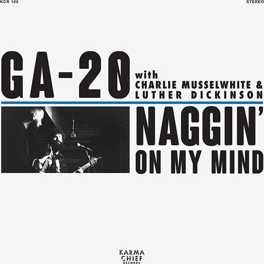 Naggin On My Mind - Vinile 7'' di GA-20