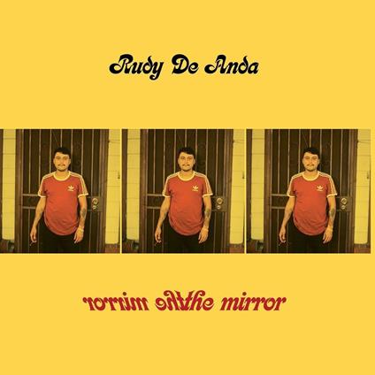 Mirror - Vinile LP di Rudy De Anda