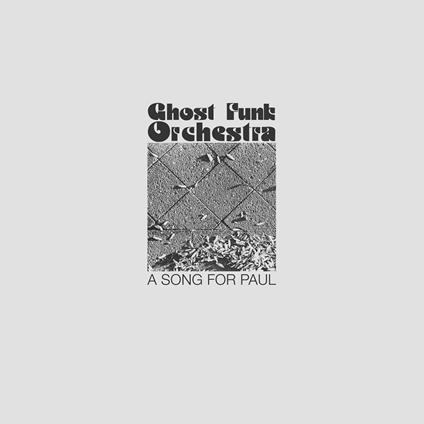 A Song for Paul - CD Audio di Ghost Funk Orchestra