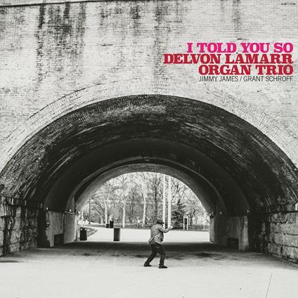 I Told You So - CD Audio di Delvon Lamarr