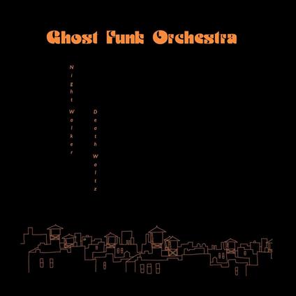 Night Walker - Death Waltz - CD Audio di Ghost Funk Orchestra