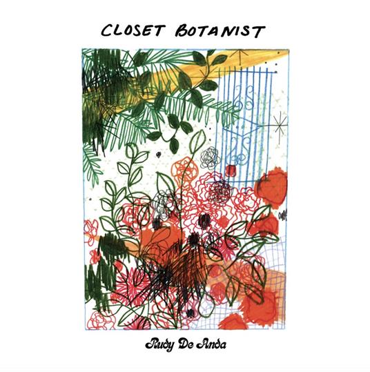 Closet Botanist - CD Audio di Rudy De Anda