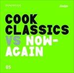 Cook Classics Vs. Now-Again