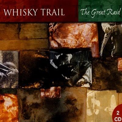 The Great Raid - CD Audio di Whisky Trail