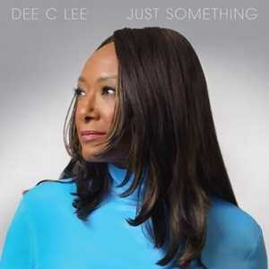 Vinile Just Something Dee C. Lee