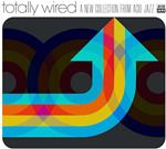 Totally Wire... A New Collection from Acid Jazz
