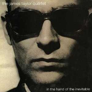 Vinile In The Hand Of The Inevitable James Taylor (Quartet)