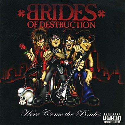 Here Come The Brides (Dvd / Audio) - DVD Audio di Brides of Destruction
