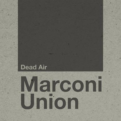 Dead Air - CD Audio di Marconi Union