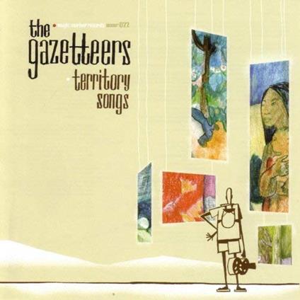 Territory Songs - CD Audio di Gazetteers