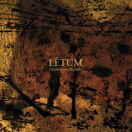 Dreams And Illusions - CD Audio di Letum