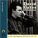 Early Years 1962-1967 - CD Audio di David Gates