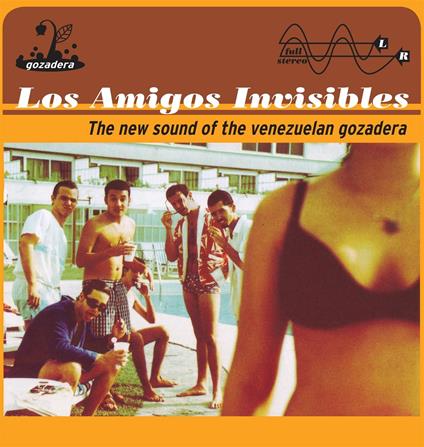 New Sound Of Venezuelan Gozadera (Gold Edition) - Vinile LP di Los Amigos Invisibles