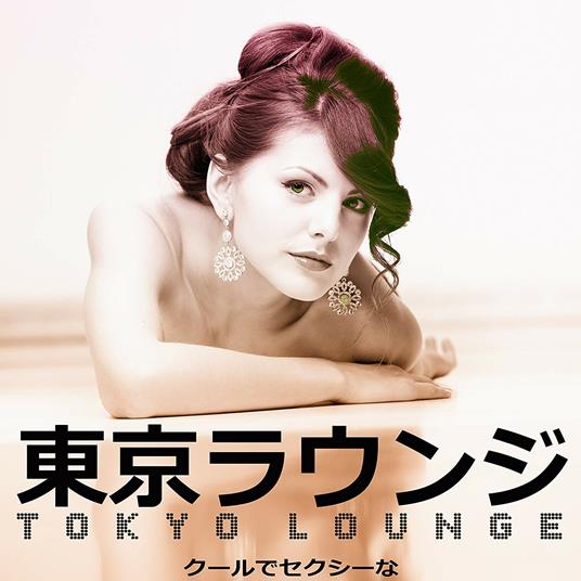 Tokyo Lounge - CD Audio