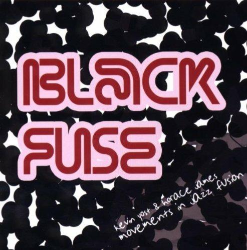 Black Fuse - CD Audio di Kevin Yost