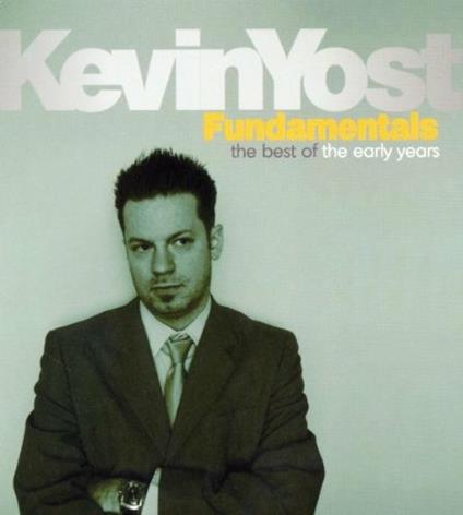Fundamentals. The Best of - CD Audio di Kevin Yost