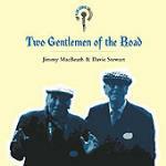 Two Gentlemen of the Road - CD Audio di Jimmie MacBeath,Davie Stewart
