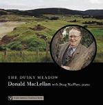 The Dusky Meadows - CD Audio di Donald MacLellan