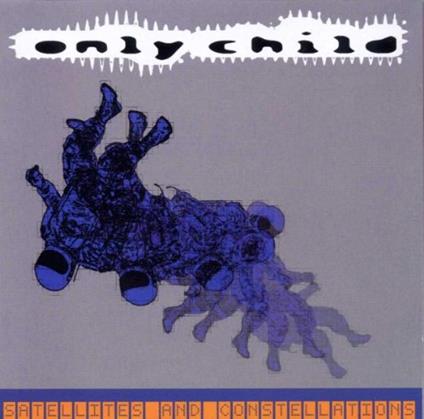 Satellites & Constellations - CD Audio di Only Child
