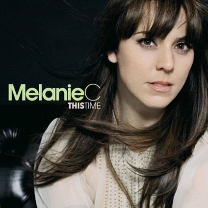 This Time - CD Audio di Melanie C