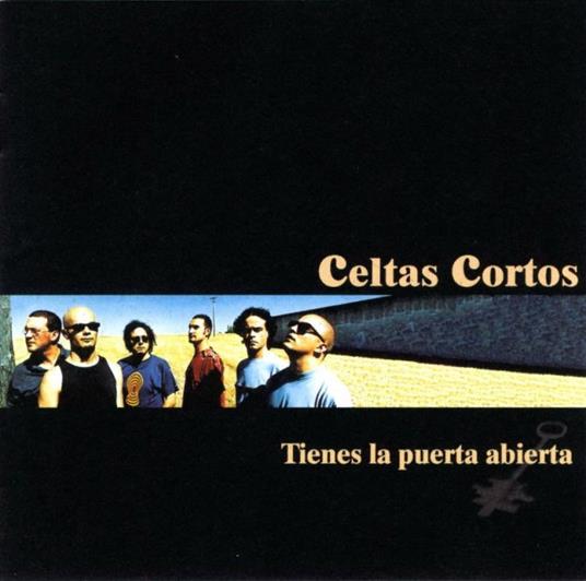 Tienes la Puerta Abierta - CD Audio di Celtas Cortos