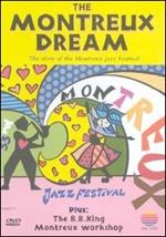 The Montreux Dream. The Story Of The Montreux Jezz Festival + The B.B. King Workshop (DVD)