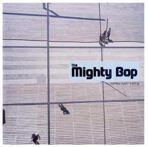 Spin My Hits - CD Audio di Mighty Bop