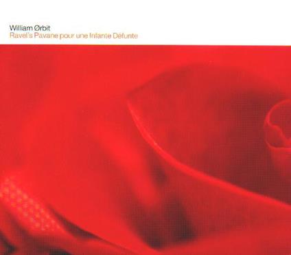 Pavane Pour Une Infant De - CD Audio di William Orbit