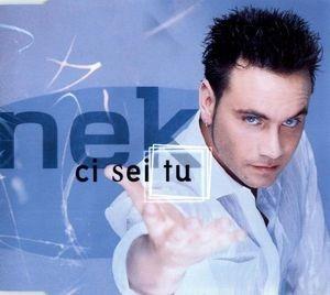 Ci Sei Tu - CD Audio Singolo di Nek
