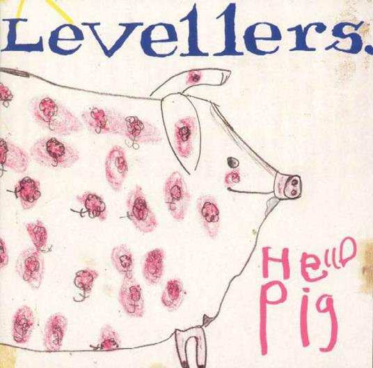 Hello Pig - CD Audio di Levellers