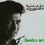 Sembra ieri (3 Inediti + nuove registrazioni) - CD Audio di Edoardo Bennato