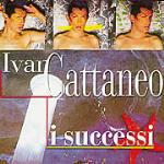 Ivan Cattaneo. I successi