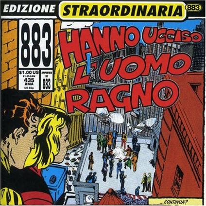 Hanno ucciso l'Uomo Ragno - CD Audio di 883