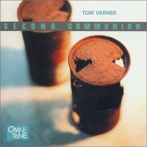 Second Communion - CD Audio di Tom Varner