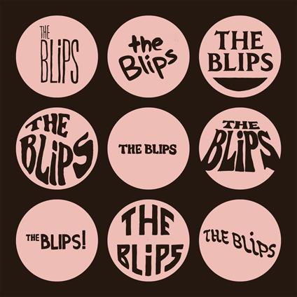 Blips - Vinile LP di Blips