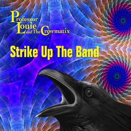 Strike Up The Band - CD Audio di Professor Louie
