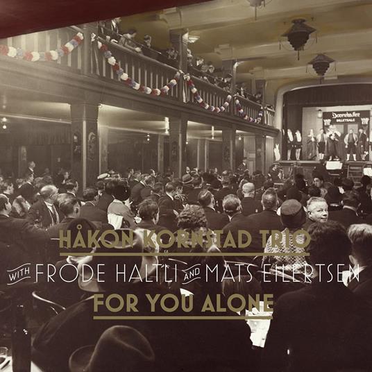 For You Alone - CD Audio di Hakon Kornstad