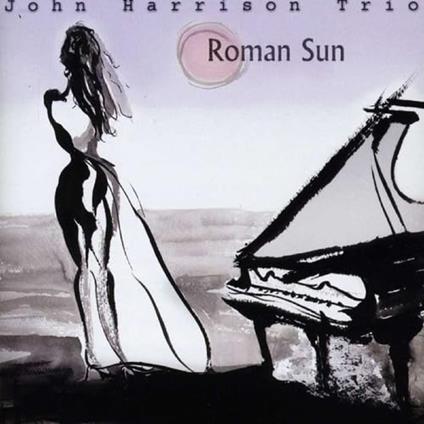 Roman Sun - CD Audio di John Harrison