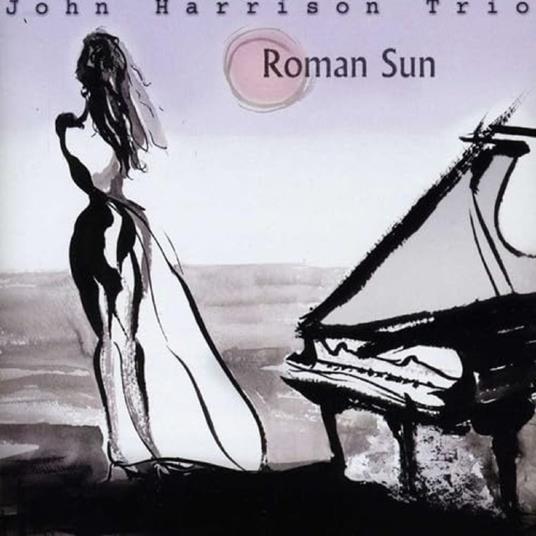 Roman Sun - CD Audio di John Harrison