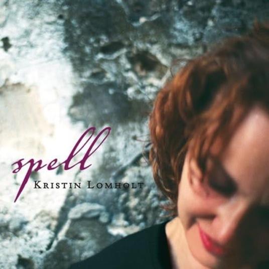 Spell - CD Audio di Kristin Lomholt